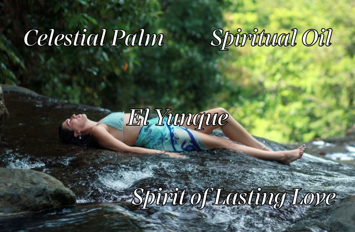 Spiritual Oil, El Yunque - Spirit of Lasting Love